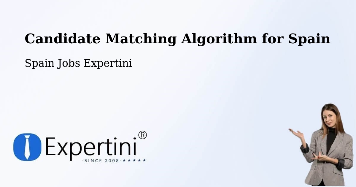Candidate Matching Algorithm Overview – Loiu - Spain Jobs Expertini