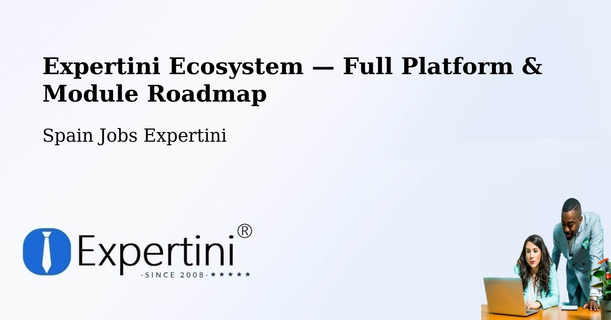 Expertini Ecosystem — Full Platform & Module Roadmap – Loiu